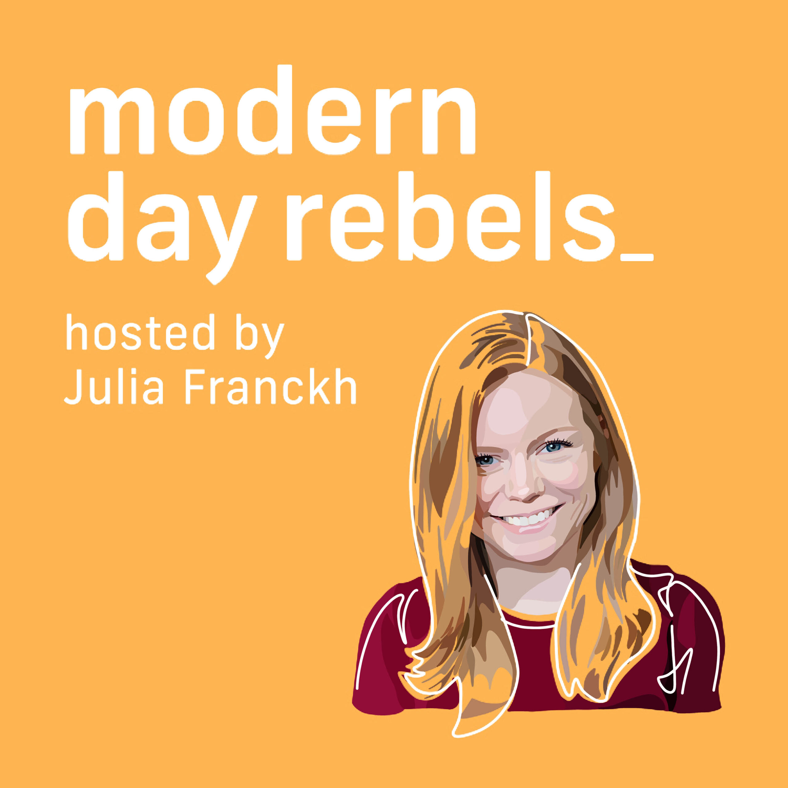Modern Day Rebels Podcast